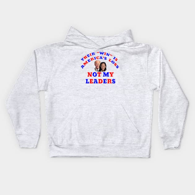 Anti Biden Harris Not My Leaders Kids Hoodie by Roly Poly Roundabout